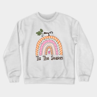 Tis The Season Fall Rainbow Pumpkin Crewneck Sweatshirt